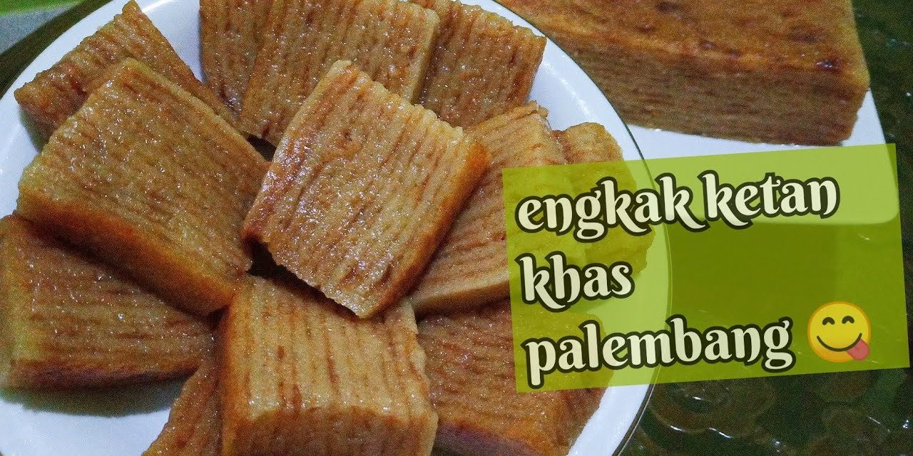 Kue Engkak Ketan: Jejak Kuliner Tradisional Palembang