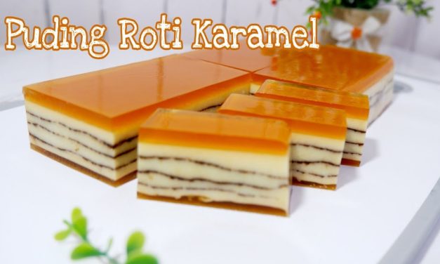 7 Variasi Puding Roti Karamel Yang Mudah Di Buat Di Rumah