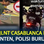 Fakta Di Balik Video Viral Buka Portal Di JLNT Casablanca