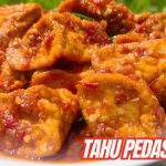 Resep Tahu Pedas, Cocok Untuk Cemilan Atau Lauk Sehari-Hari