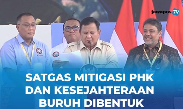 Satgas PHK Dibentuk, Prabowo: Negara Hadir Lindungi Pekerja