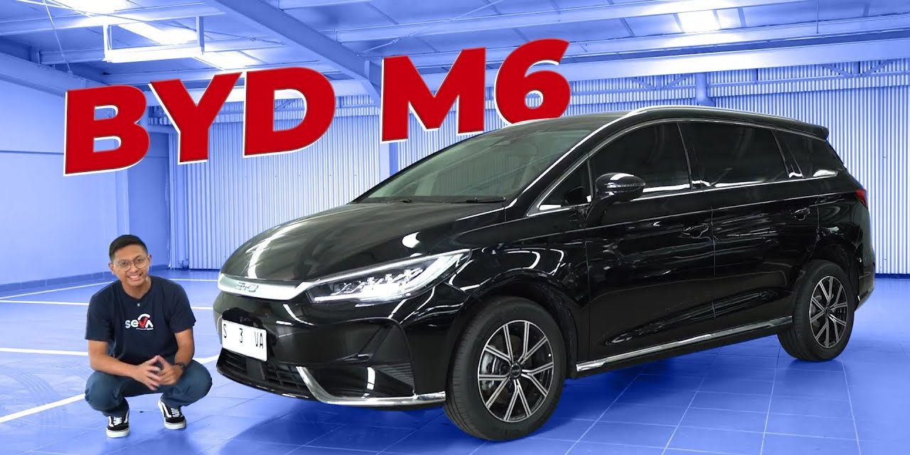 BYD M6 Mobil Keluarga Tanpa Emisi, Teknologi Masa Depan
