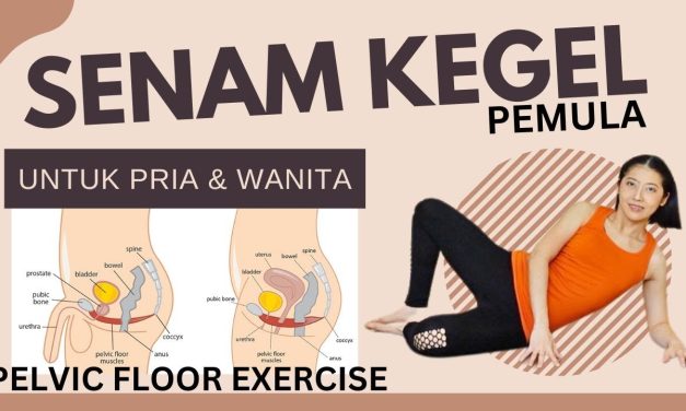 Senam Kegel Latihan Penting untuk Kesehatan Panggul dan Intim