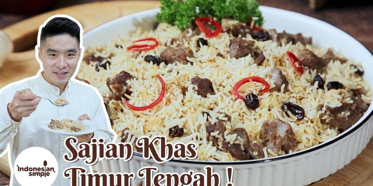 Nasi Kebuli: Keajaiban Rasa Rempah Timur Tengah